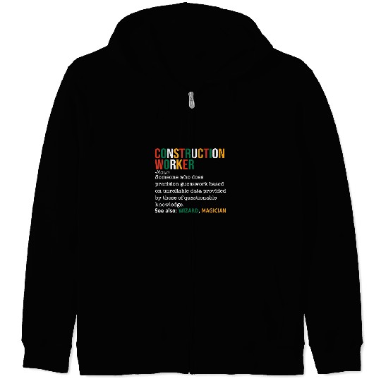 Construction Worker Definition Noun Funny Construction Zip Hoodies