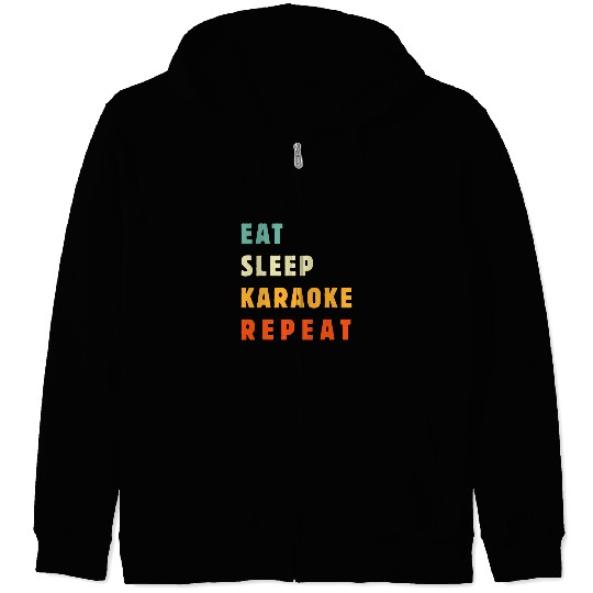 Eat Sleep Karaoke Repeat for Singer Music Lover Microphone Zip Hoodies
