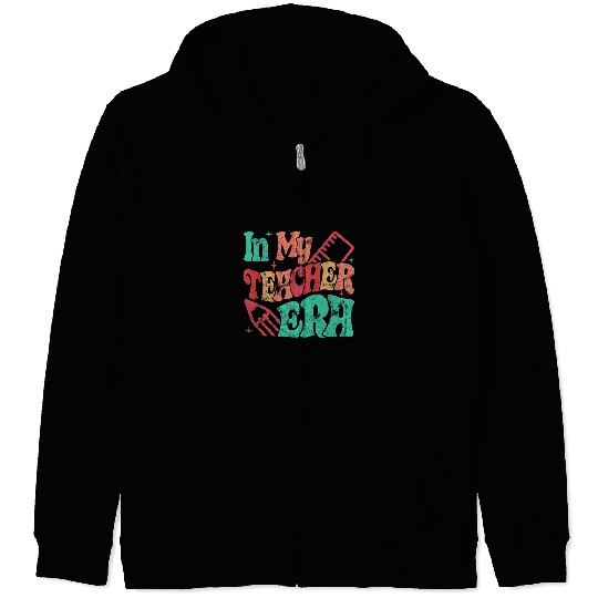 In My Teacher Era Pencil Ruler Teaching Student 1 Zip Hoodies