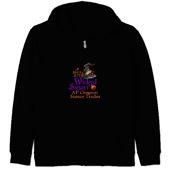Cute A Wee Bit Wicked AP Computer Science Teacher Halloween Zip Hoodies