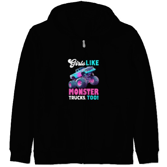 Cute Monster Truck Girls Like Monster Trucks Too Zip Hoodies