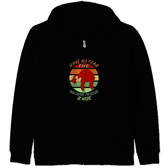 Childcare Provider no fear Daycare Teacher Zip Hoodies