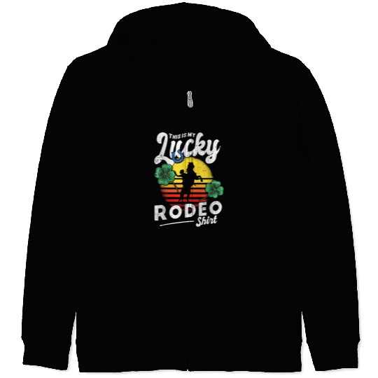 This is my lucky Rodeo horse riding Cowboy Zip Hoodies