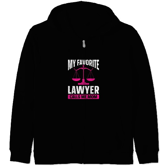 My Favorite Lawyer Calls Me Mom Law School Student Lawyer Zip Hoodies
