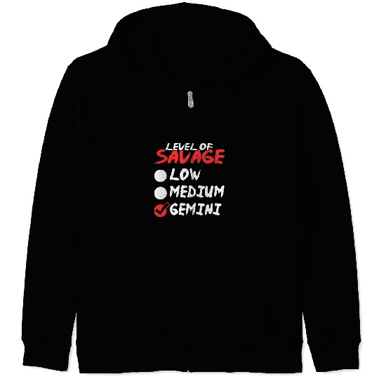 Funny Birthday May June Horoscope I Level of Savage Gemini Zip Hoodies
