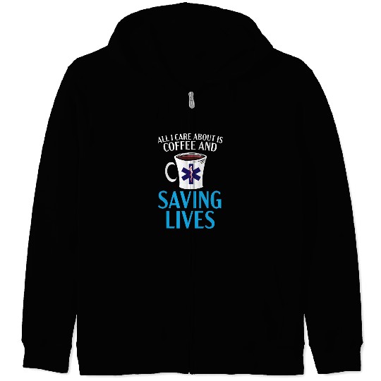 Coffee Paramedic Emergency EMT EMS Caffeinated Health Care Zip Hoodies