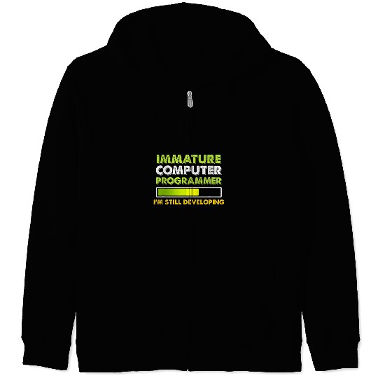 Immature Computer Programmer Programming Expert Graphic Zip Hoodies