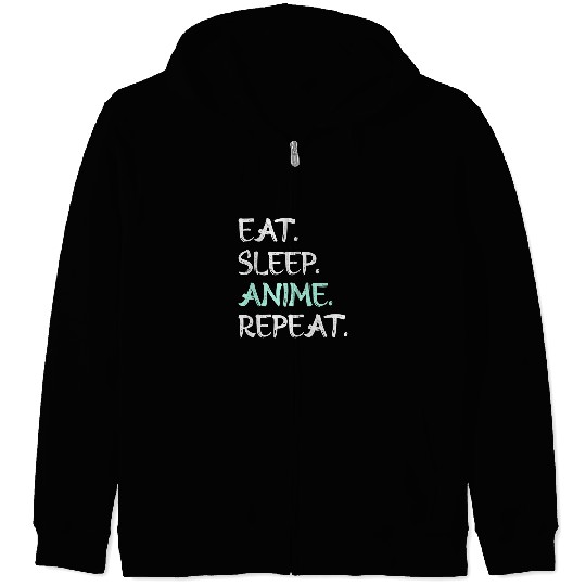 Funny Eat Sleep Anime Repeat 2Japanese Animation Lover Zip Hoodies