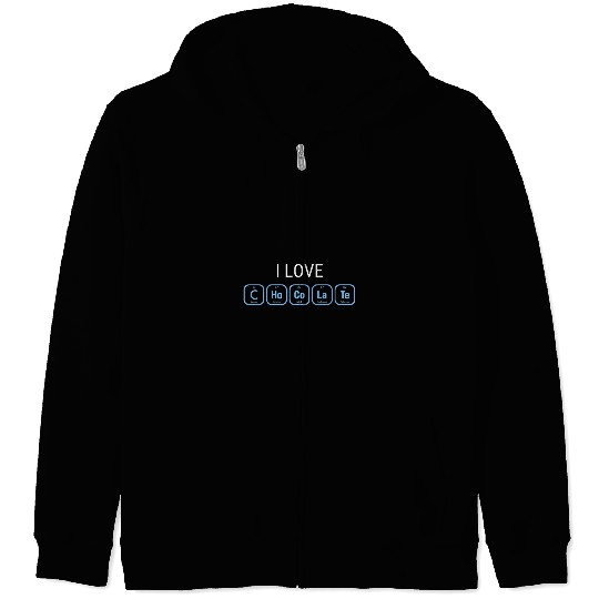 I Love Chocolate For Chemistry Teacher Funny Chemistry Zip Hoodies