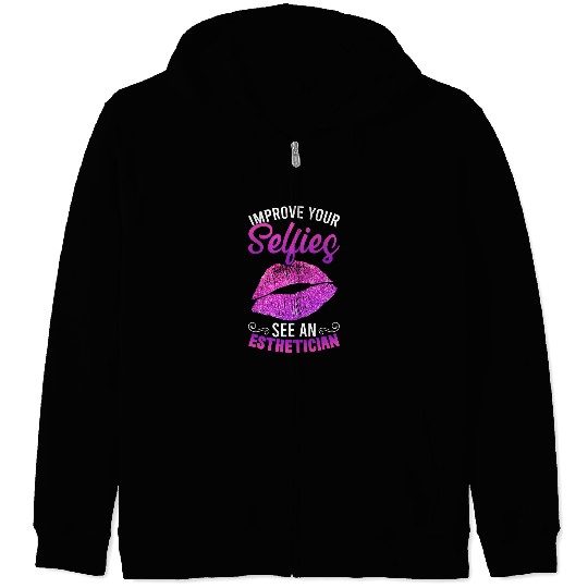 Esthetician Selfies Lips Cosmetology Beautician Esthetic Zip Hoodies