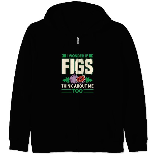 Funny Figs Saying Vegetarian Fig Plant For Men Women Zip Hoodies
