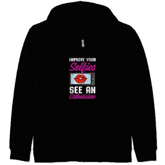Esthetician Lips Esthetic Selfies Beautician Cosmetologist Zip Hoodies