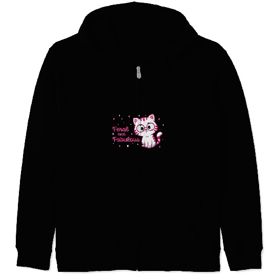 Feral and Fabulous Cute Cat Lover Gift Funny Cat Owner Zip Hoodies