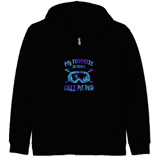Skiing Ski Fathers Day My Favorite Ski Buddies Call Me Dad Skiing Lover Loves Ski Zip Hoodies