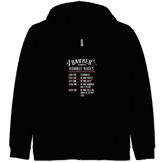 Barber Hourly Rates Funny Hairstylist Labor Rate Mens Barber Zip Hoodies