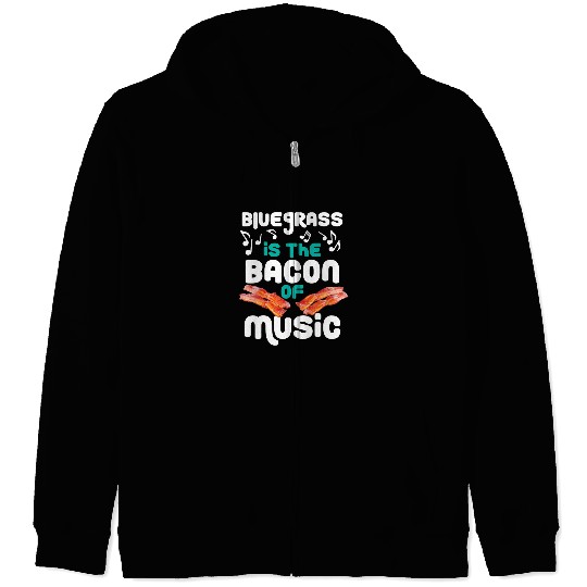 Funny Banjo Cute Bluegrass Is The Bacon Of Music Funny Pork Lovers Gift 3 Zip Hoodies