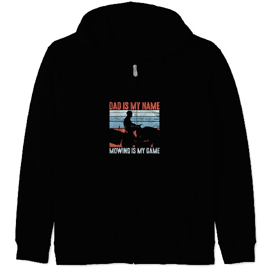 Father Caretaker Gardener Funny Lawn Mowing Dad Zip Hoodies