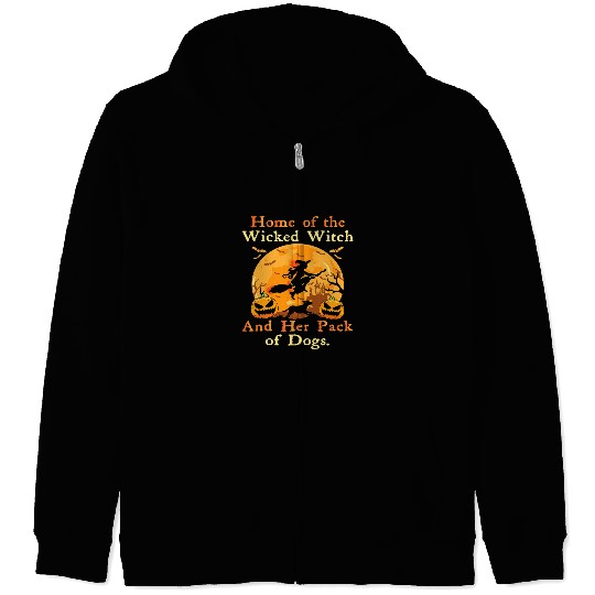 homes Of The Wicked Witch And Her Pack Of Dog Funny Halloween Zip Hoodies
