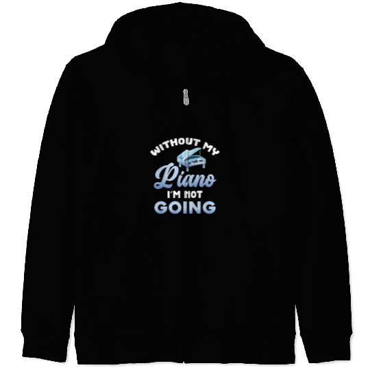 Funny Piano Music Player Classical Music Pianist Musician Funny Piano Zip Hoodies