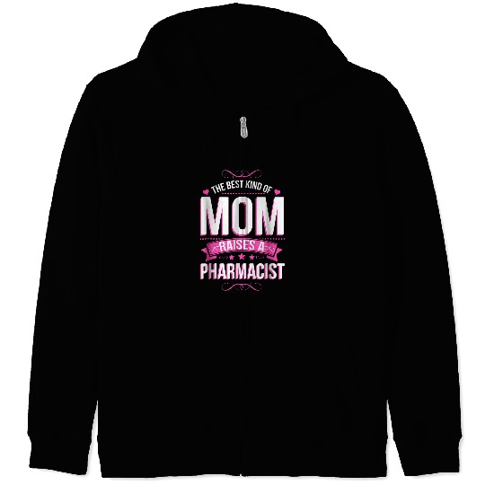 Happy Mothers Day Mom Raises Pharmacist Plus Size Zip Hoodies