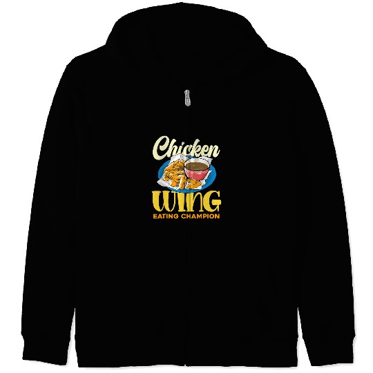 Chicken Lover Wings Eating Champion Hot Wings Buffalo Wings 21 Zip Hoodies