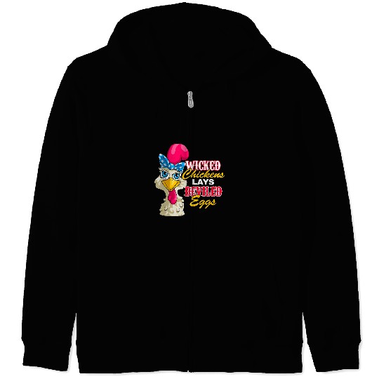 Chicken Lover Wicked Chickens Lay Deviled Eggs Funny Chicken Hen Lovers Zip Hoodies