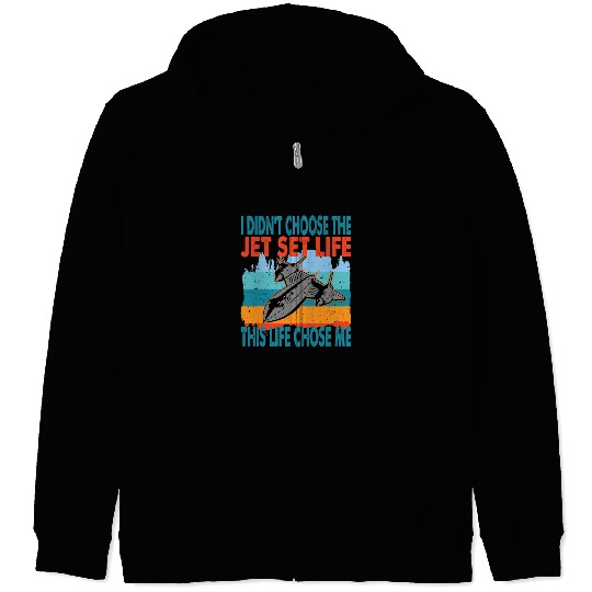 Fighter Jet Military Airplane Jet Fighter Pilot Slogan Zip Hoodies