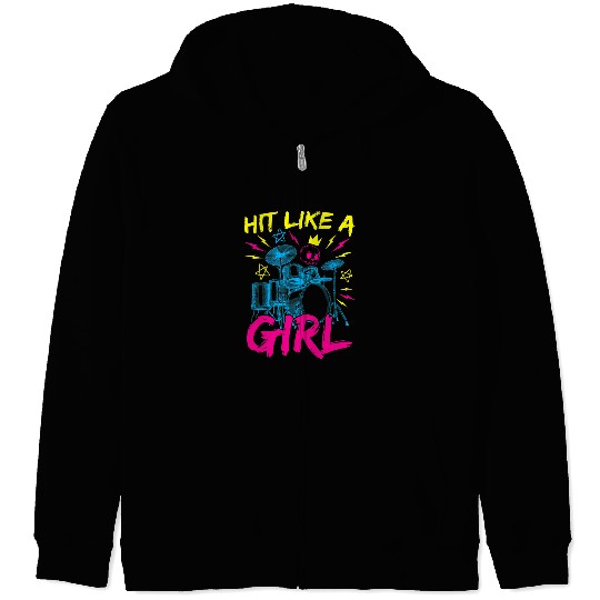 Funny Drummer Hit Like A Girl Drums Rock And Roll Musician Girl Zip Hoodies