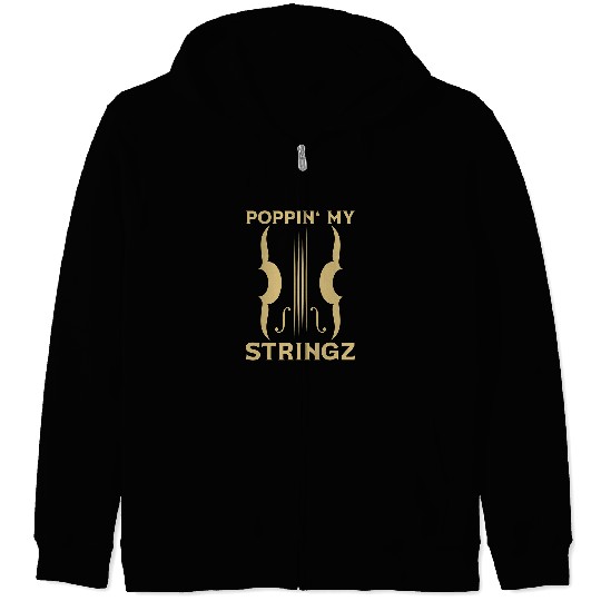 Funny Violin Poppin My Stringz Violin Player Musical Music Lover Violin Zip Hoodies
