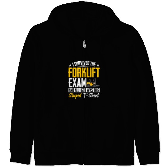 Forklift Driver Forklifter I Survived The Forklift Exam Zip Hoodies
