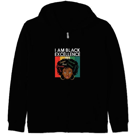 I Am Black Excellence Black History Month Melanin Afro Girl 1 Zip Hoodies
