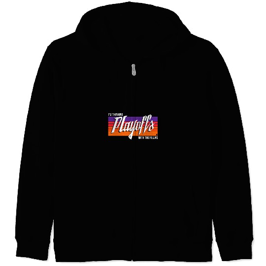 Sport Basketball Im Thinking Playoffs With The Fellas Phoenix Zip Hoodies