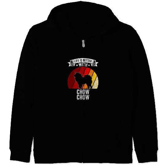 Chow Chow Pet Life Is Better With Chow Chow Dog Lovers Zip Hoodies