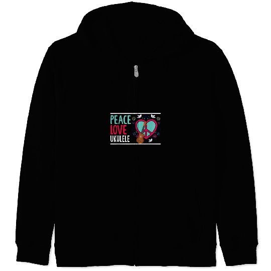 Funny Ukulele Peace Love Ukelele Ukulele Musician Strings Orchestra Band Zip Hoodies