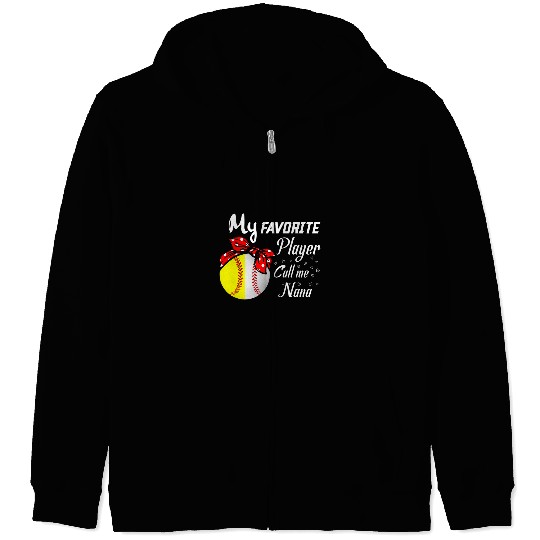 Sport Baseball My Favorite Baseball Softball Player Call Me Nana Cheer Zip Hoodies