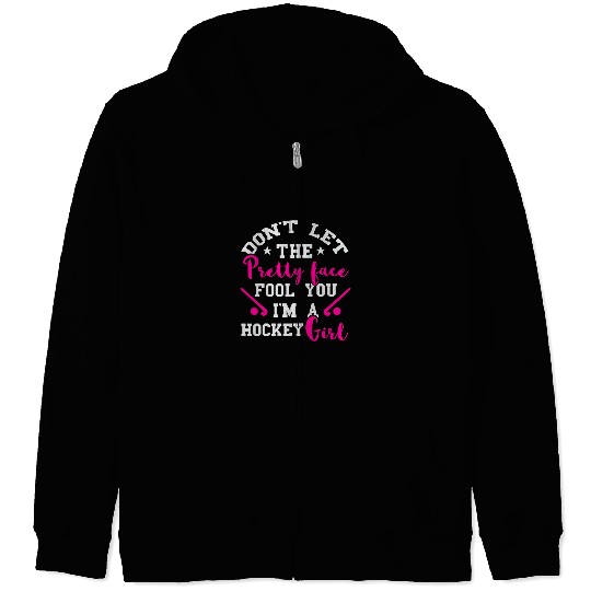 Sport Hockey Field Hockey Girl Dont Let The Face Field Zip Hoodies