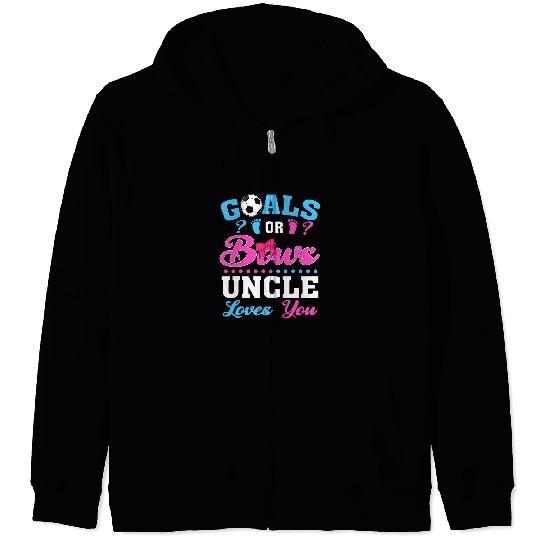Sport Soccer Goals or Bows Uncle Loves You Gender Reveal Soccer Zip Hoodies