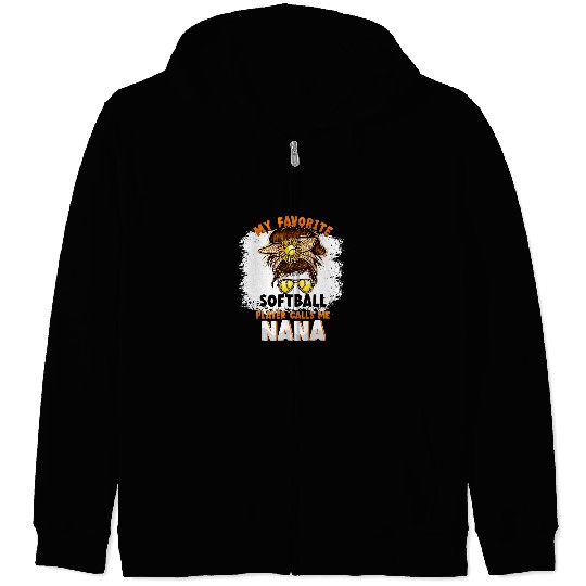 Softball Gift My Favorite Softball Player Calls me Nana Funny Zip Hoodies
