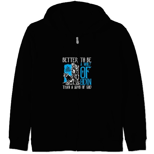 Coyote Mammal Better To Be A wolfs Of Odin Than A Lamb Of God Viking 1 8 Zip Hoodies