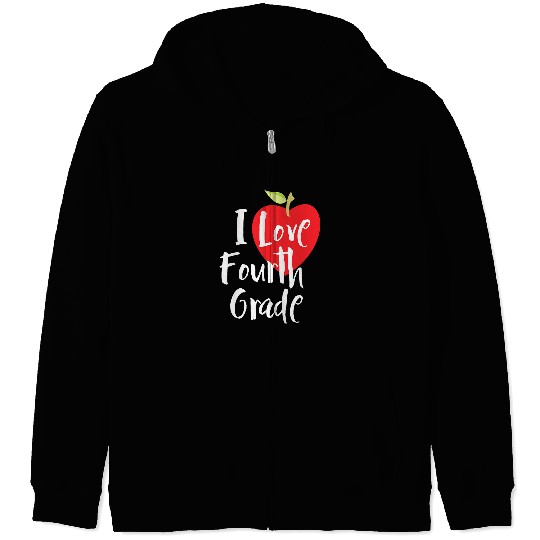 I Love Fourth Grade Back to School 4th Grade Teacher Student Zip Hoodies