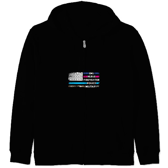 First Responders Hero Flag nurses EMS Police Military 7 Zip Hoodies