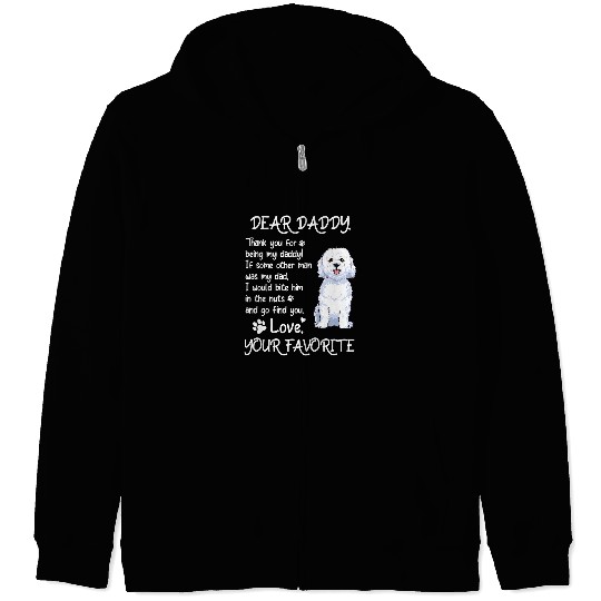 Bichon Pet Frise Dear Daddy Bichon Frise Dog Dad Fathers Day Zip Hoodies