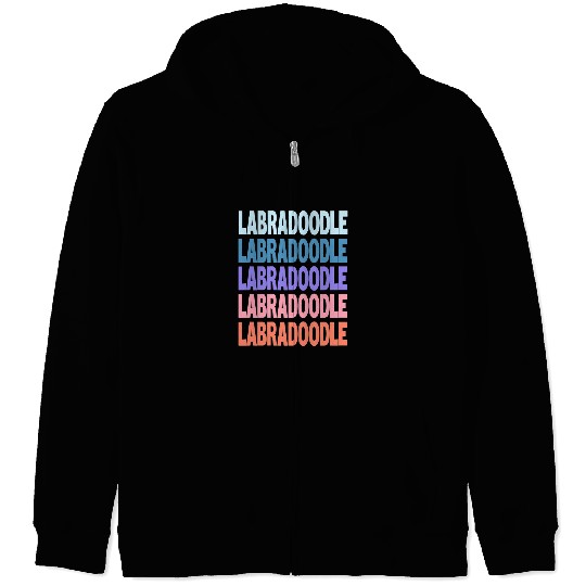 Labradoodle Pet Funny Modern Repeated Text Design Labradoodle Zip Hoodies