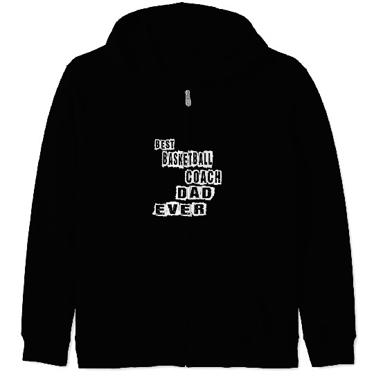 Sport Basketball Mens bests Basketball Coachs Dad Ever Zip Hoodies