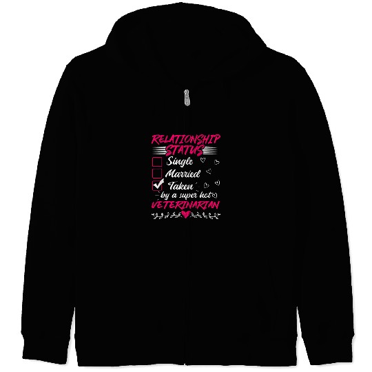 Funny His and Her Gift Idea Veterinarian Relationship Status Zip Hoodies
