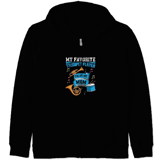 Funny Trumpet Mom Marching Band Mother High School Instrument Zip Hoodies