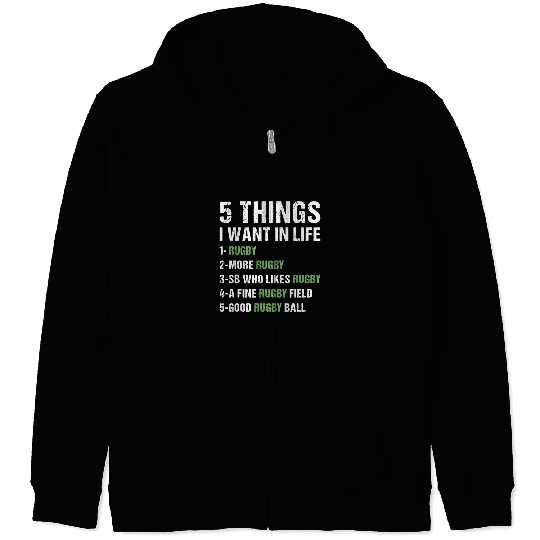 Sport Rugby Sport 5 Things I Want In Life Rugby Zip Hoodies