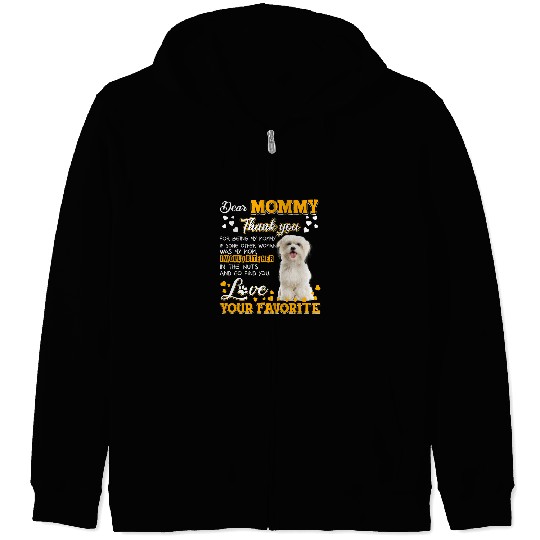 Maltese Pet Dear Mommy Thank You For Being My Mommy Zip Hoodies