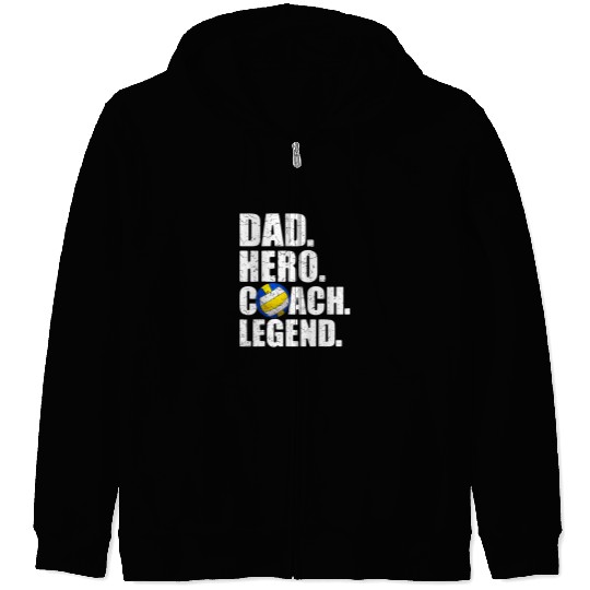 Sport Volleyball Dad Hero Coachs Legend Father Papa Daddy Volleyball Coach Zip Hoodies