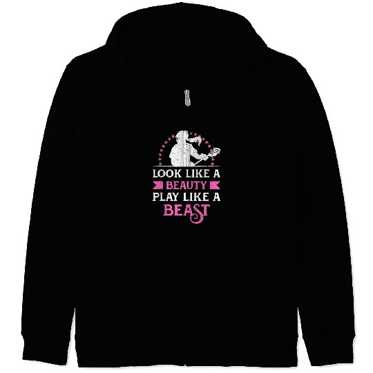 Sport Lacrosse Gift Look Like A Beauty Play Like A Beast Women Lacrosse Player Zip Hoodies